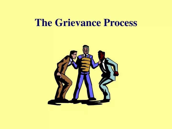 the grievance process
