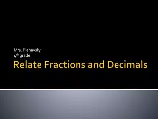 Relate Fractions and Decimals