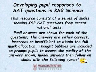 Developing pupil responses to SAT questions in KS2 Science