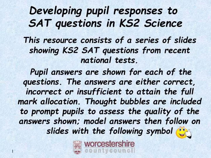developing pupil responses to sat questions in ks2 science