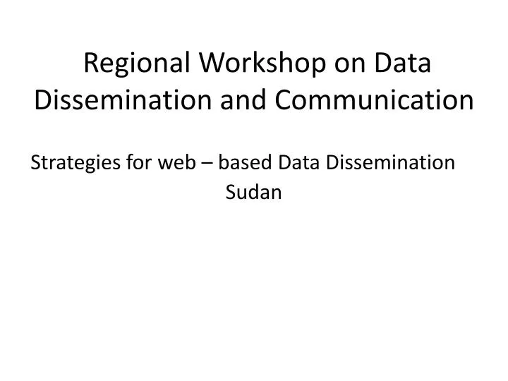regional workshop on data dissemination and communication
