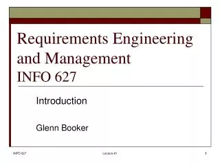 Requirements Engineering and Management INFO 627