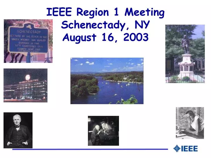 ieee region 1 meeting schenectady ny august 16 2003