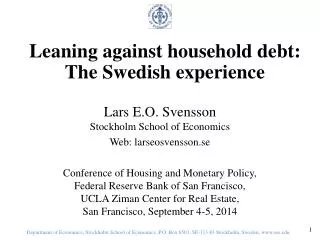 Leaning against household debt: The Swedish experience