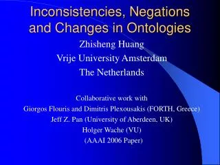Inconsistencies, Negations and Changes in Ontologies