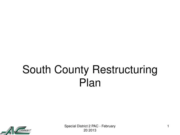 south county restructuring plan