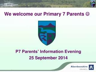 We welcome our Primary 7 Parents ?