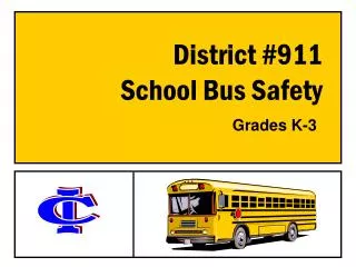 District #911 School Bus Safety