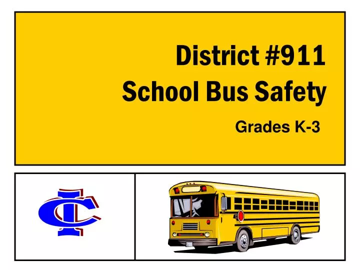 district 911 school bus safety