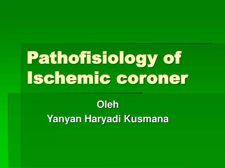 pathofisiology of ischemic coroner