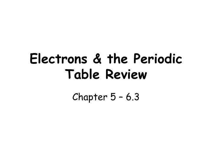 electrons the periodic table review