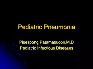Pediatric Pneumonia