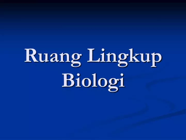 ruang lingkup biologi