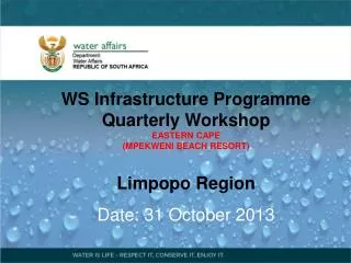 WS Infrastructure Programme Quarterly Workshop EASTERN CAPE (MPEKWENI BEACH RESORT)