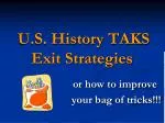 U.S. History TAKS Exit Strategies - slide 1