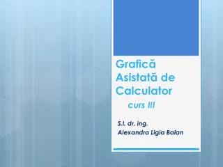 grafic asistat de c alculator curs iii