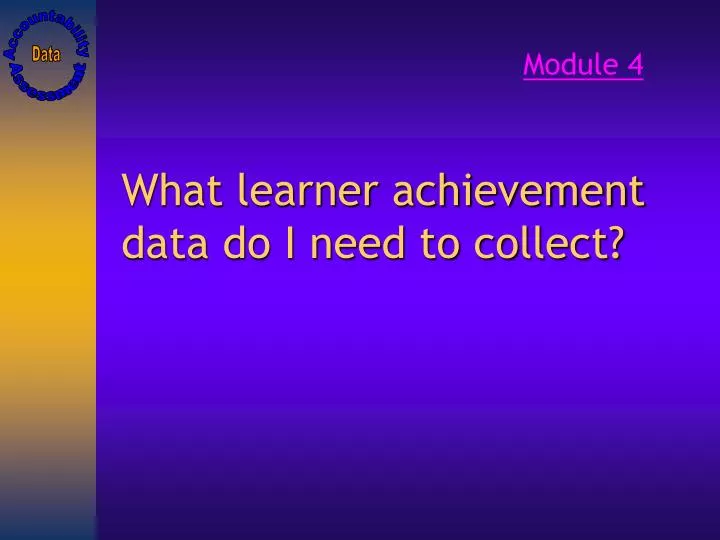 what learner achievement data do i need to collect