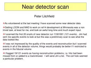 Near detector scan