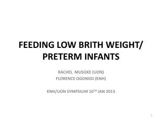 FEEDING LOW BRITH WEIGHT/ PRETERM INFANTS