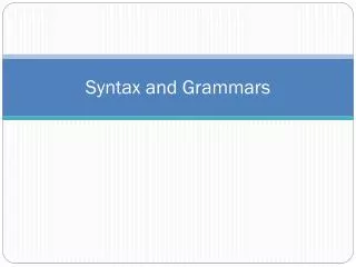 Syntax and Grammars