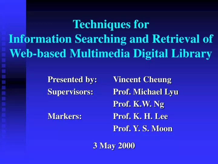 techniques for information searching and retrieval of web based multimedia digital library