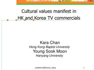 Cultural values manifest in HK and Korea TV commercials