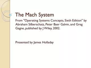 The Mach System