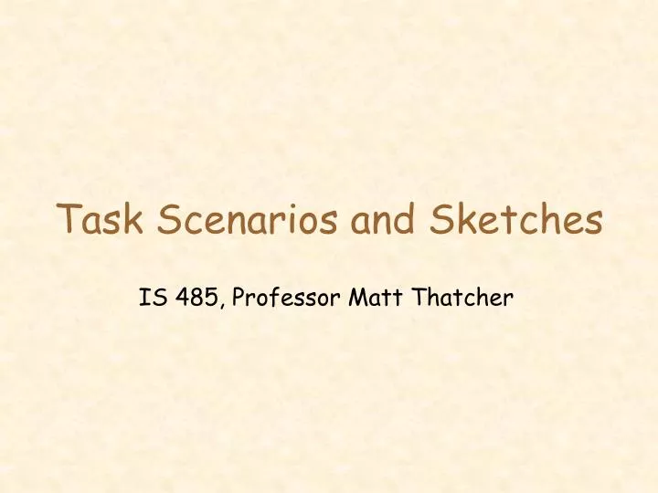 task scenarios and sketches