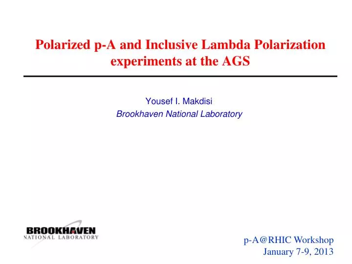 polarized p a and inclusive lambda polarization experiments at the ags