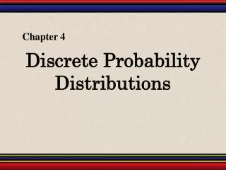 Discrete Probability Distributions