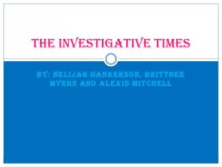 The investigative times