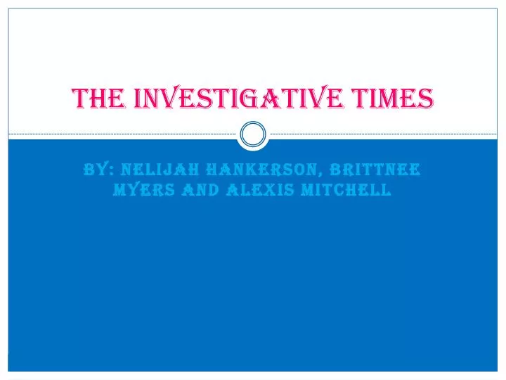 the investigative times