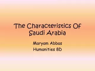 The Characteristics Of Saudi Arabia