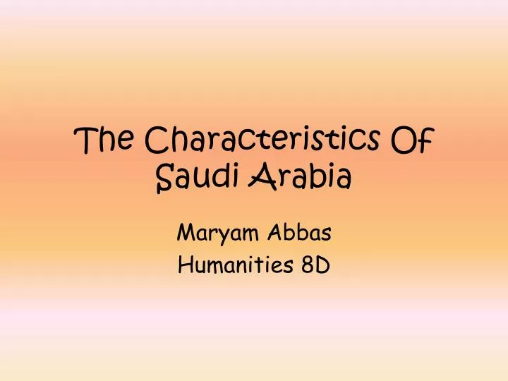 the characteristics of saudi arabia
