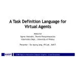 Task Definition Language for Virtual Agents - slide 1