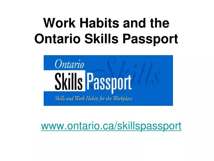 work habits and the ontario skills passport www ontario ca skillspassport