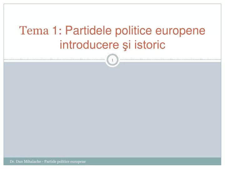 tema 1 partidele politice europene introducere i istoric
