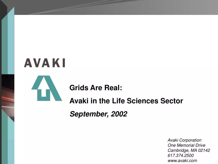 grids are real avaki in the life sciences sector september 2002
