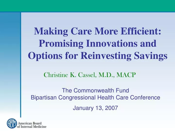 making care more efficient promising innovations and options for reinvesting savings