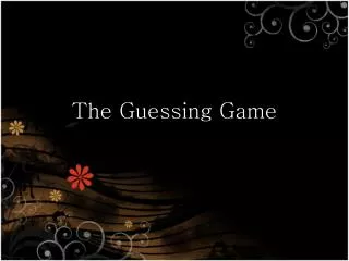 The Guessing Game