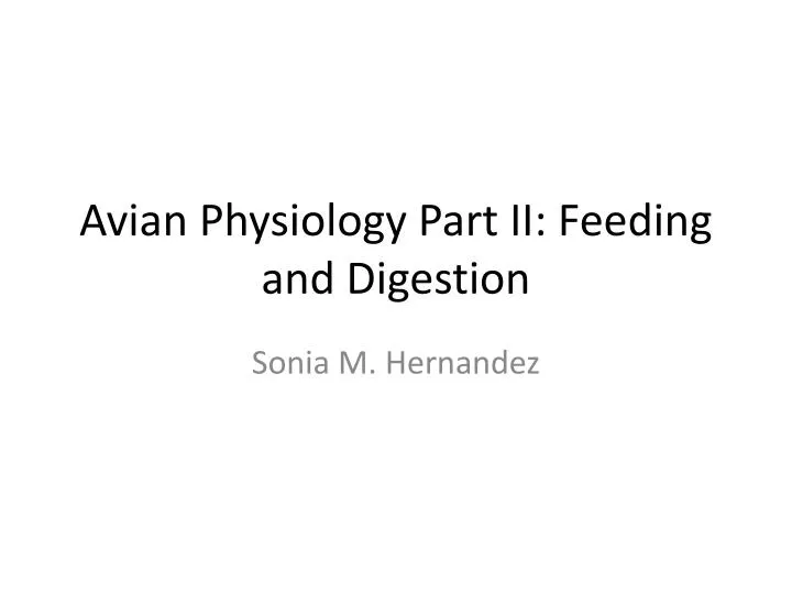 avian physiology part ii feeding and digestion