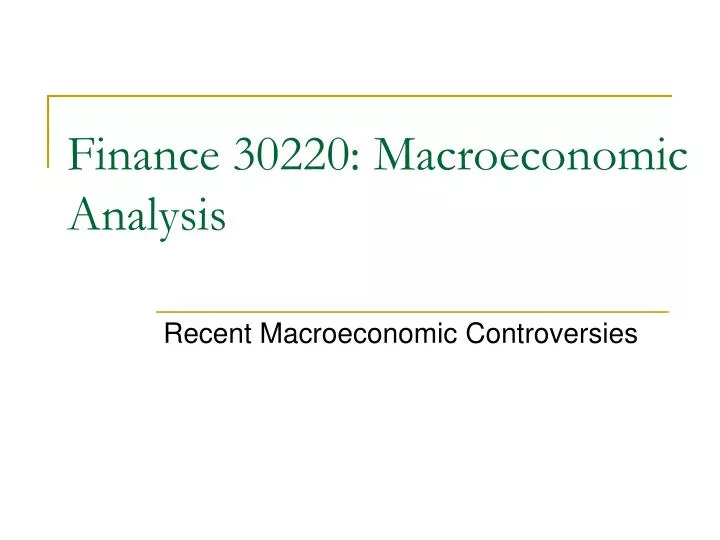 finance 30220 macroeconomic analysis