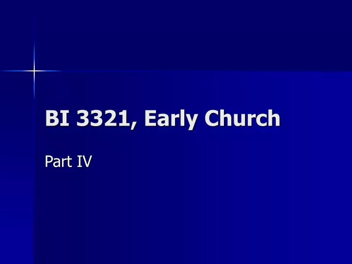 bi 3321 early church