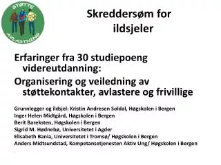 skredders m for ildsjeler
