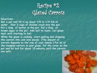 Recipe #2: Glazed Carrots