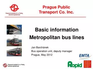 Prague Public Transport Co. Inc .