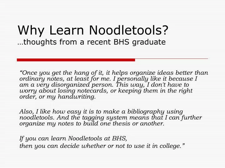 why learn noodletools thoughts from a recent bhs graduate