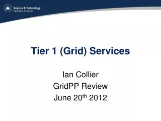 Tier 1 (Grid) Services