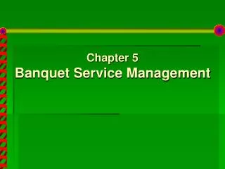 Chapter 5 Banquet Service Management