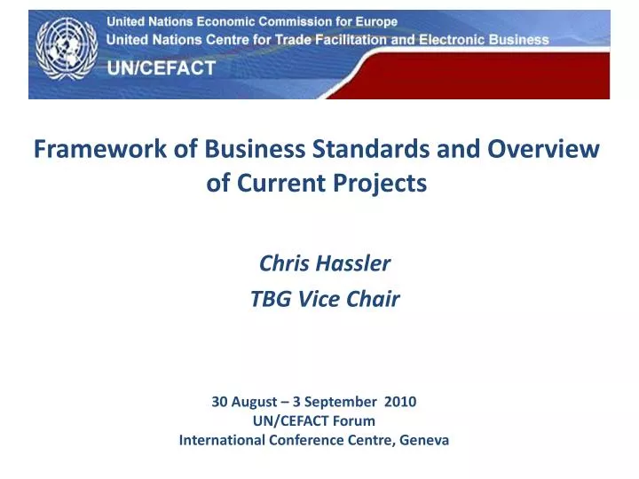 framework of business standards and overview of current projects